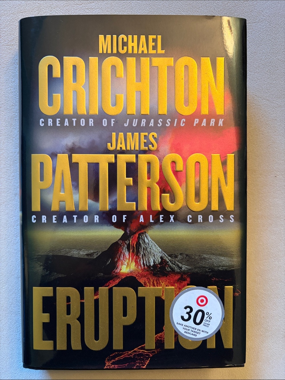 Michael Crichton & James Patterson Eruption Hardcover Book NEW